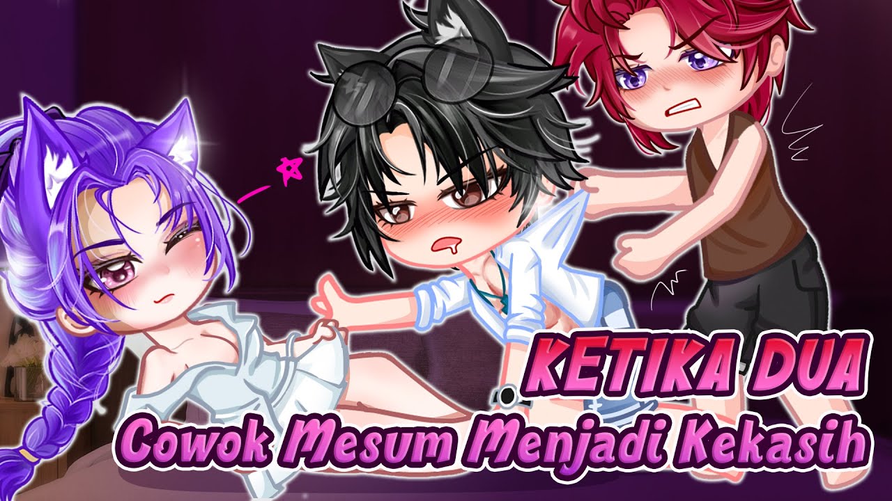 Ketika Dua Cowok Mesum Menjadi Kekasih🔥``When Two Perverted Boy To Lovers`` || ENG/IND GCMM