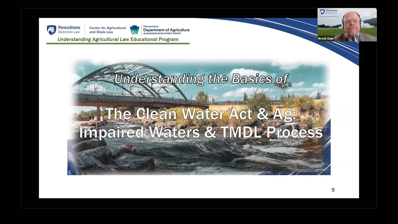 Understanding the Basics of the Clean Water Act & Ag: Impaired Waters & TMDL Process