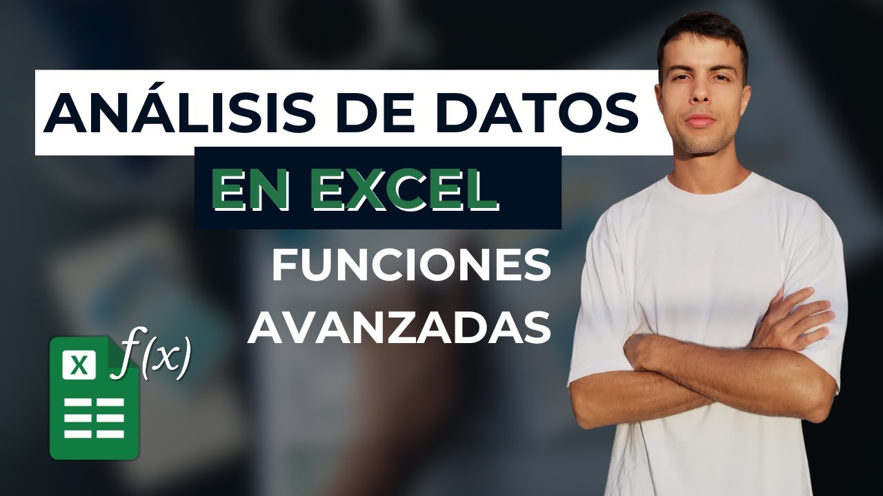 Análisis de Datos en Excel: Funciones Avanzadas