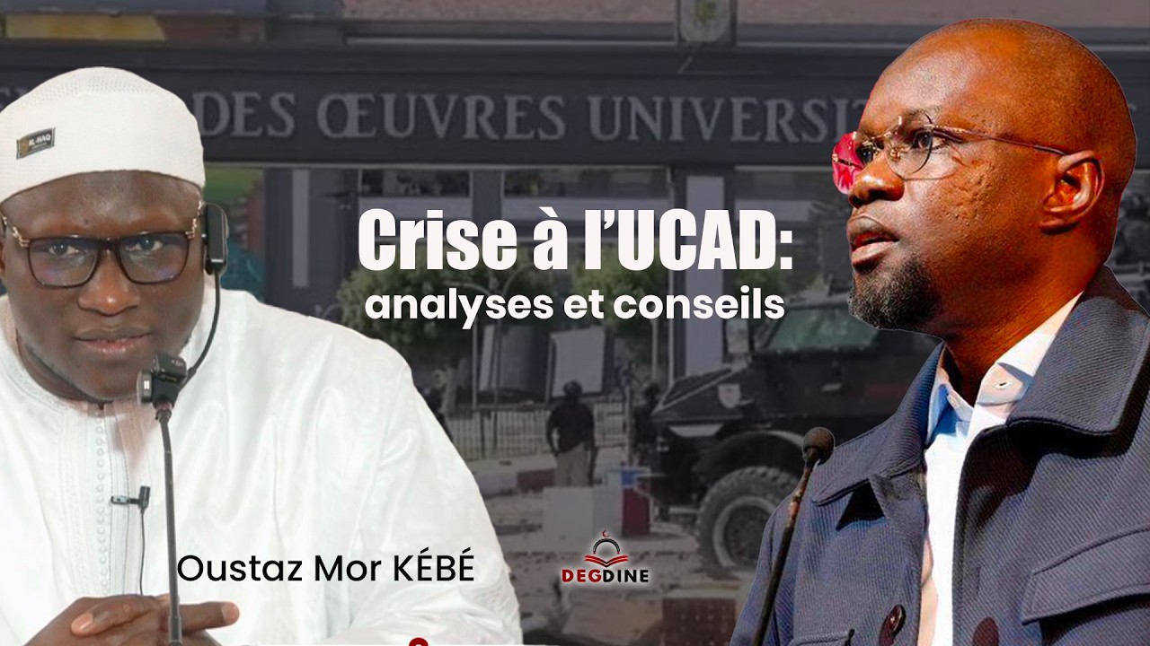 Oustaz Mor KÉBÉ : Crise à l’UCAD:analyses et conseils.
