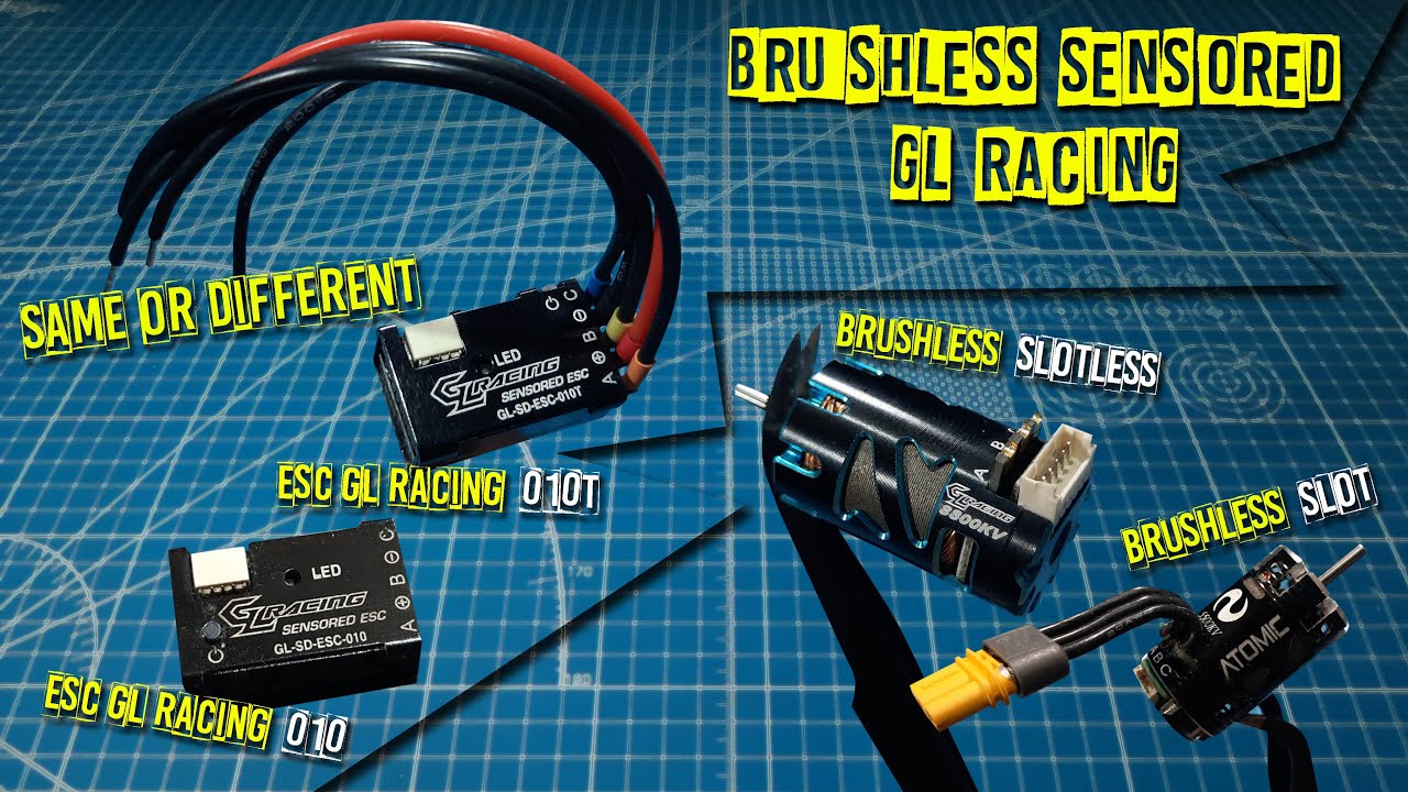[ BRUSHLESS SENSORED GL RACING ] MOTOR BRUSHLESS SLOTLESS & SLOT  ?? [ ESC 010 & 010T ? ] HD60FPS