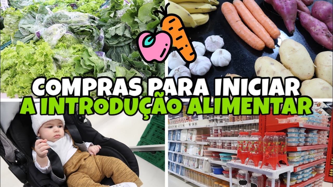 COMPRAS NO MERCADO PARA INICIAR A INTRODUÇÃO ALIMENTAR DO MEU BEBÊ DE 6 MESES 🥦🥝