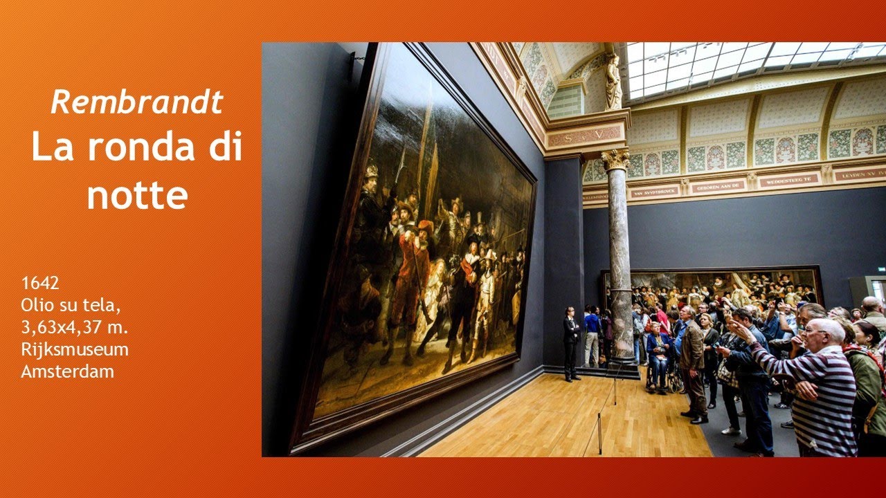 1642 Rembrandt: La ronda di notte