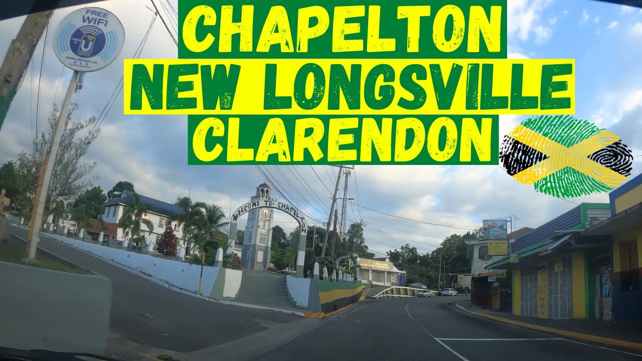 CHAPELTON | NEW LONGSVILLE | CLARENDON | #jamaica