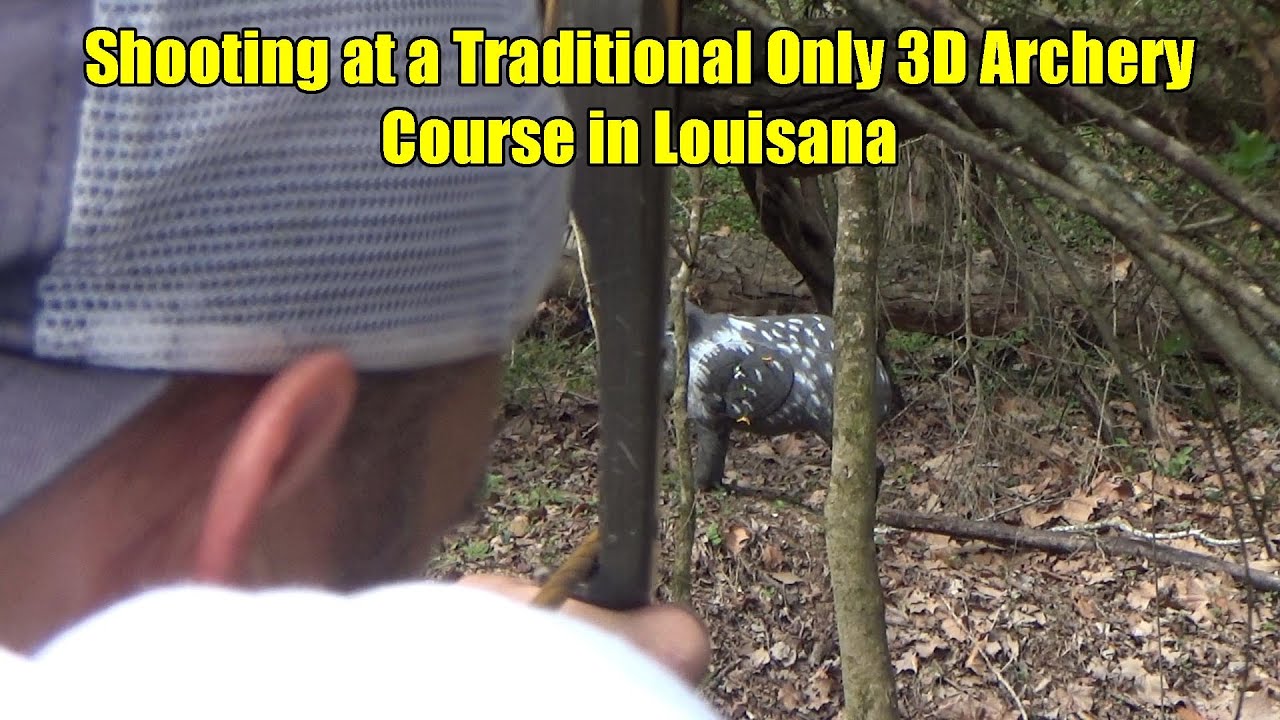 Shooting a Traditional Archery 3D Archery Course in Louisiana