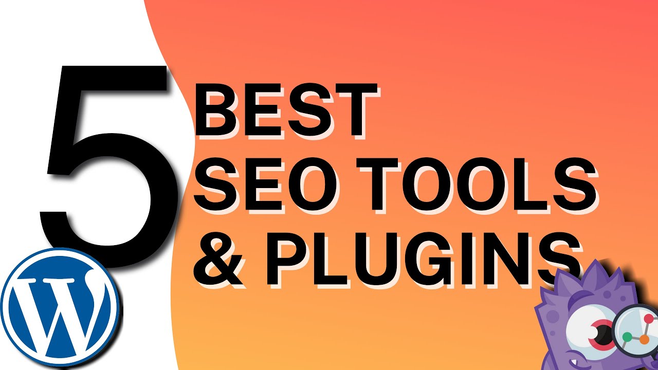 5 Best SEO Tools and Plugins For WordPress