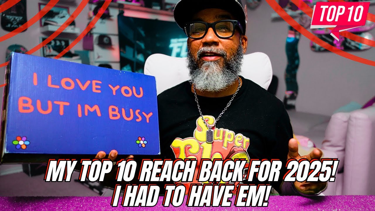 My Top 10 Reach Back For 2025‼️ I Had To Have Em‼️ ON FEET 🔥🔥🔥