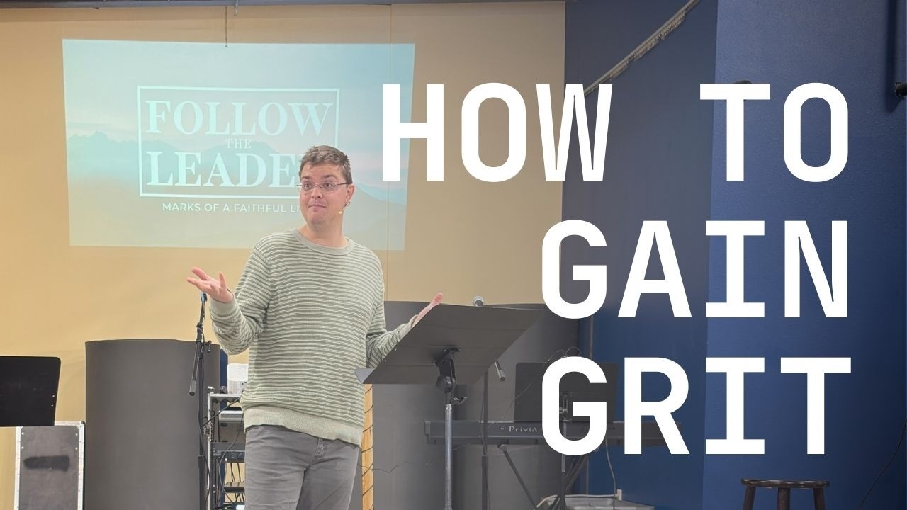 Gaining Grit | Hebrews 12.1-2