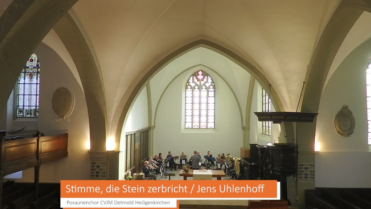 Stimme, die Stein zerbricht / Jens Uhlenhoff / Posaunenchor CVJM Detmold Heiligenkirchen