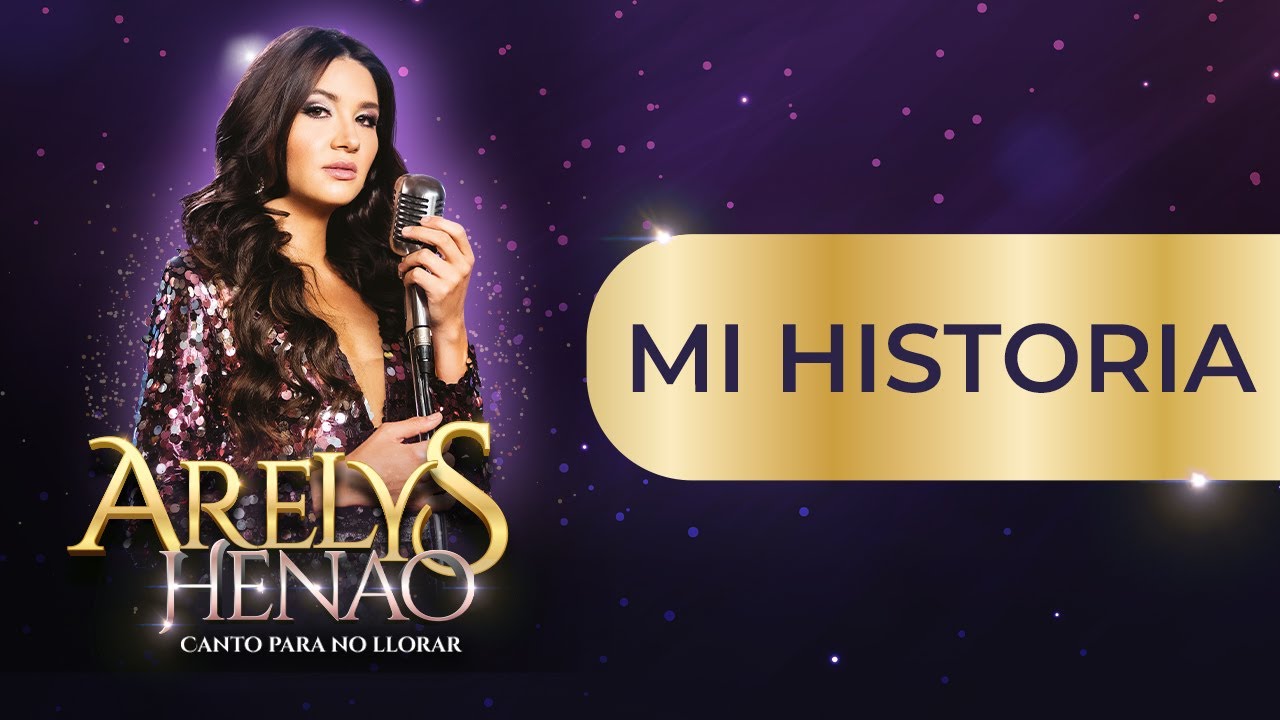 Mi Historia - Arelys Henao (Letra/Lyrics) | Caracol TV