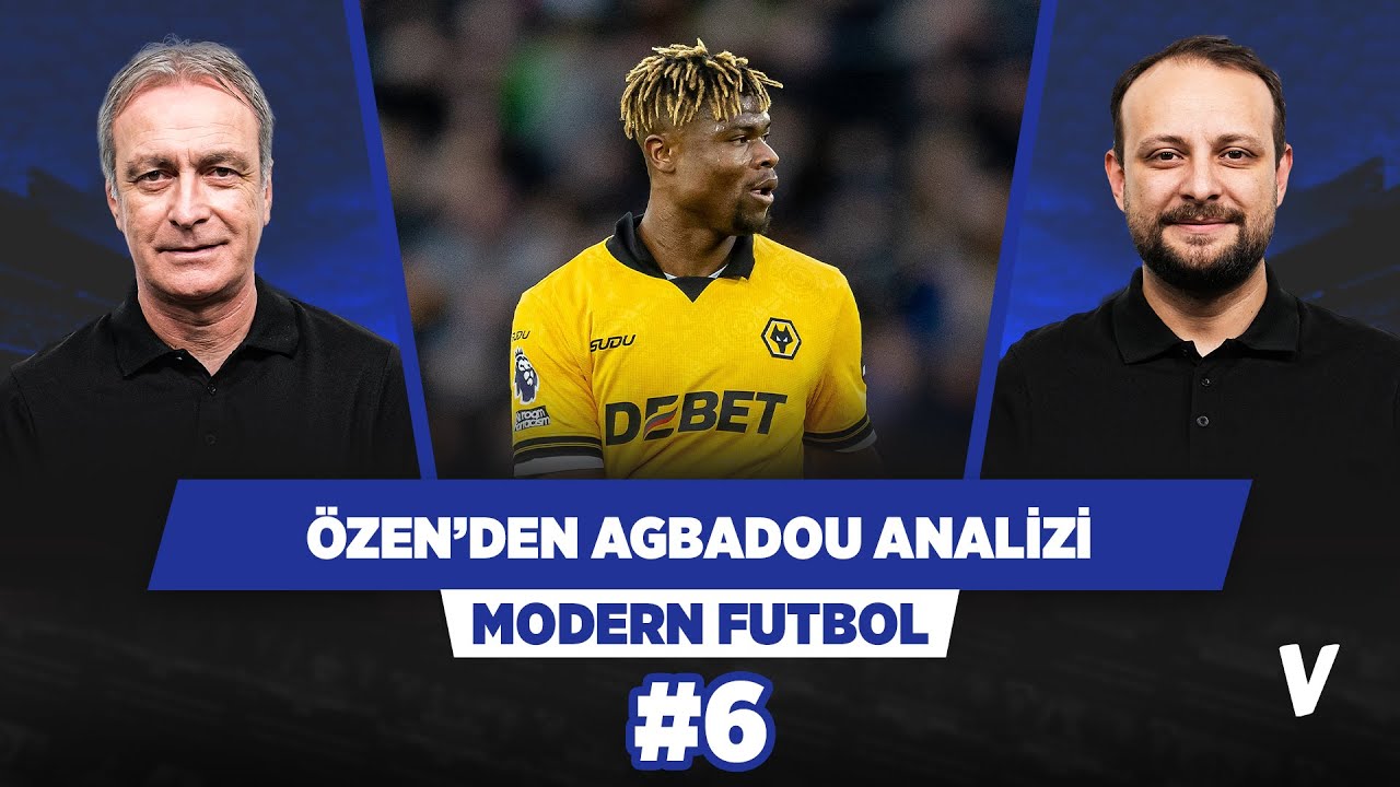 Agbadou, Premier Lig istatistiklerinde van Dijk ve Gabriel ile yarışıyor | Modern Futbol #6