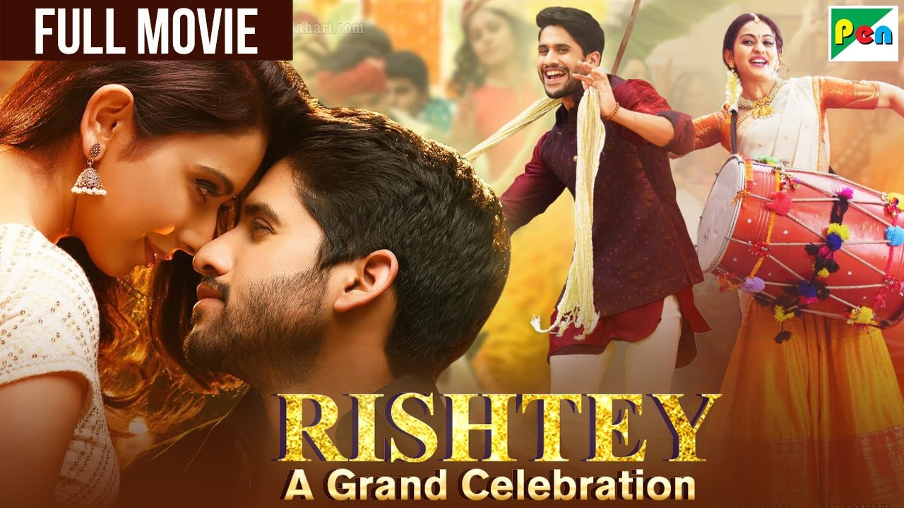 Naga Chaitanya & Rakul Preet Singh Blockbuster Full Hindi Dubbed Movie | Rishtey A Grand Celebration