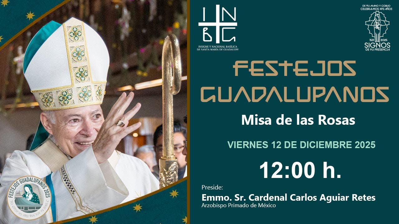 Misa de las Rosas, 12 de diciembre de 2025, 12:00 h.
