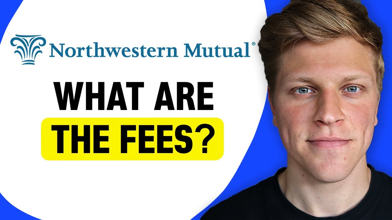 What Are Northwestern Mutual Fees?