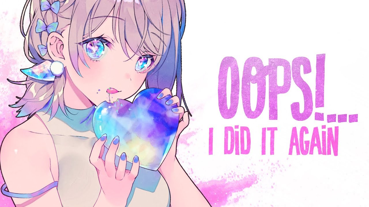 Nightcore - Oops!... I Did It Again (Lyrics)