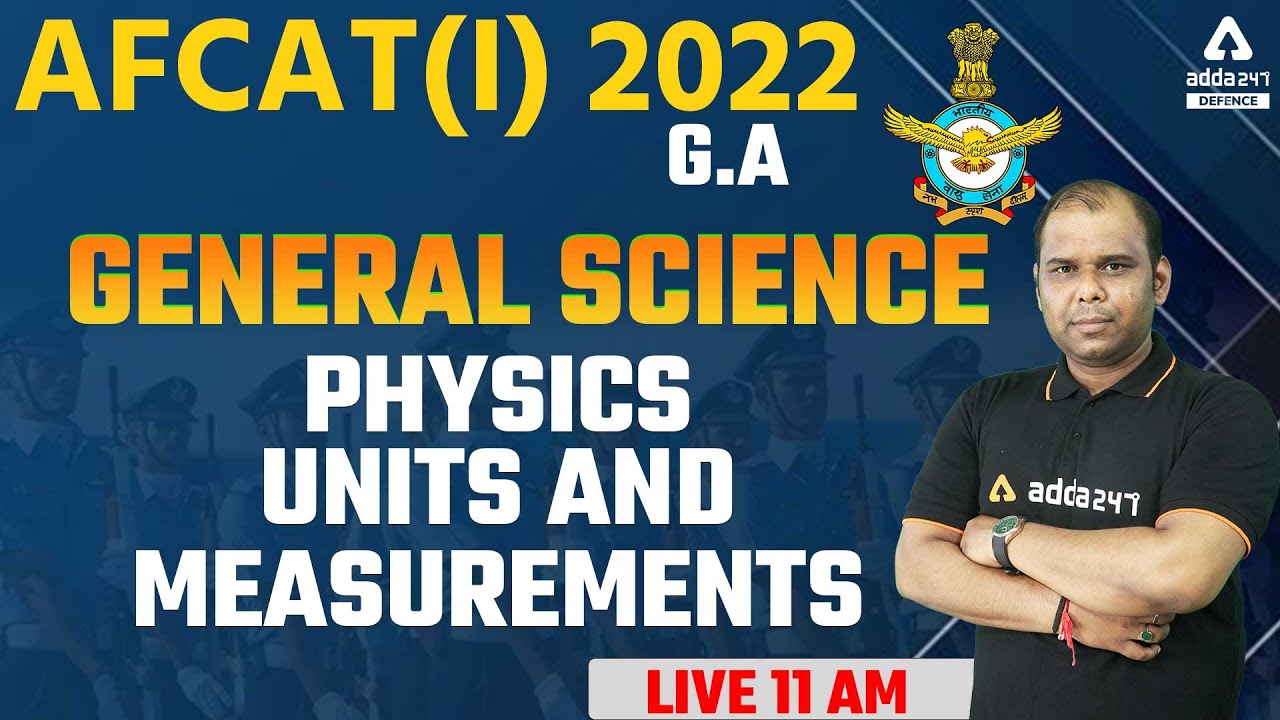 AFCAT 1 2022 | AFCAT GK | General Science [Physics] Units and Measurements
