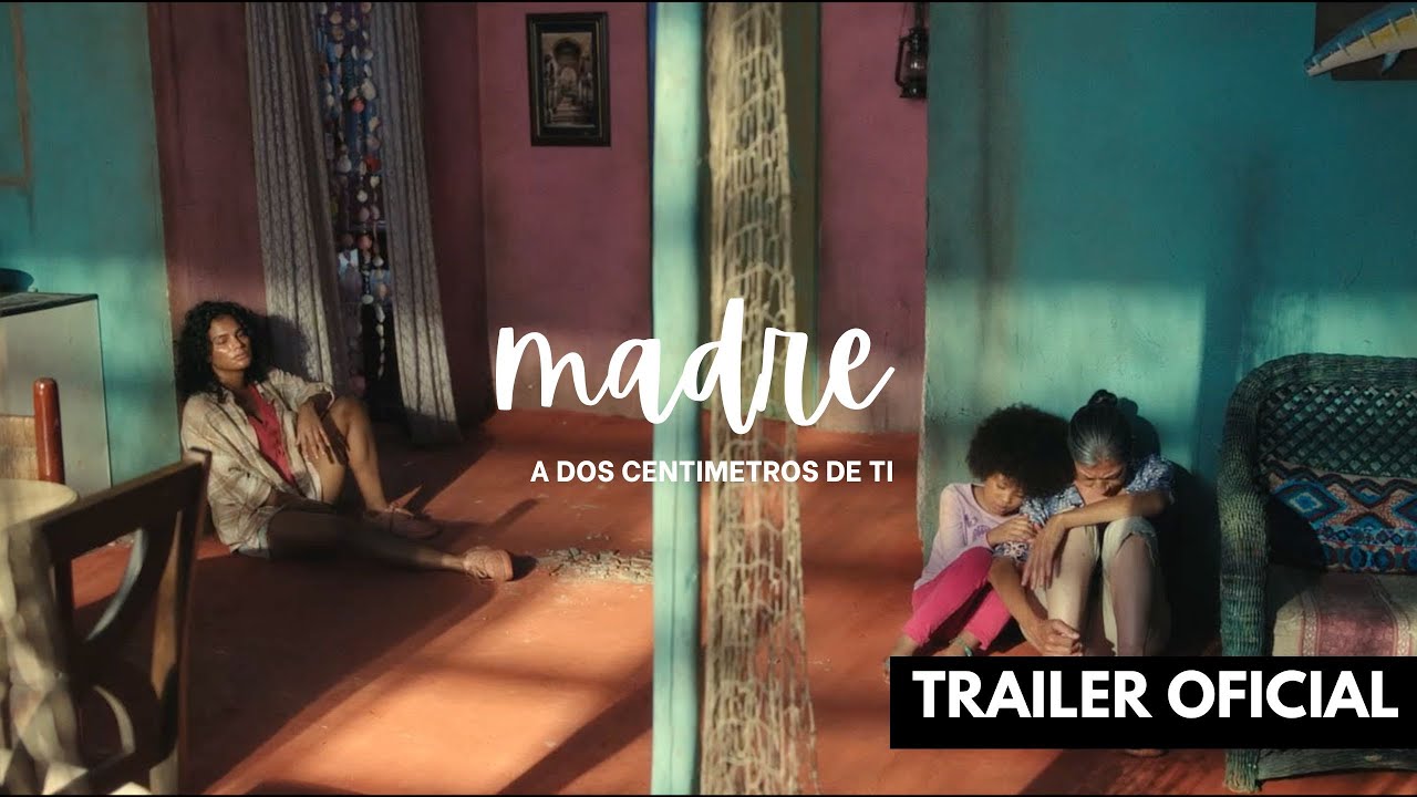 MADRE &ndash; A Dos Cent&iacute;metros de Ti - Tr&aacute;iler ( Cine Dominicano )
