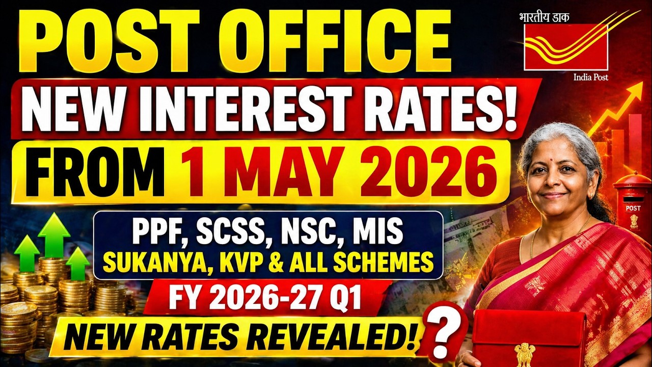 Post Office New Interest Rates May 2026 | Latest Rates FY 2026-27 Q1 (PPF, SCSS, NSC, MIS)
