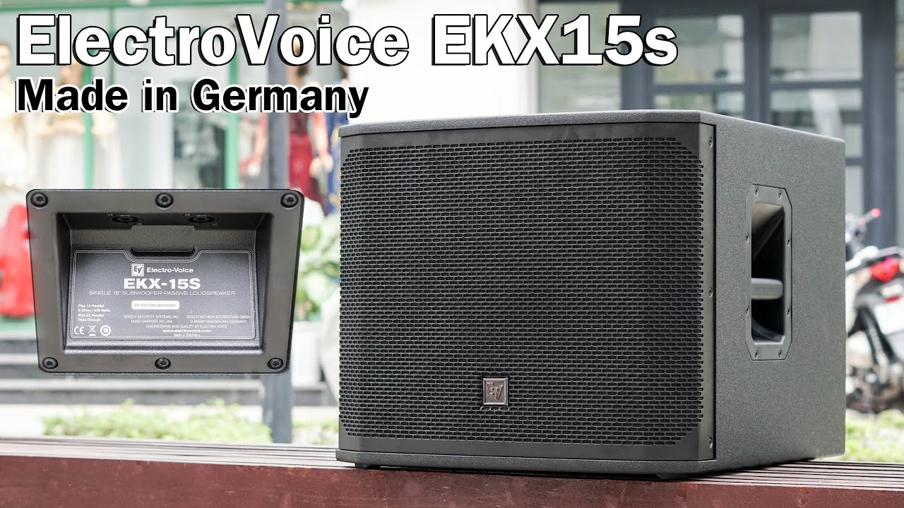 Sub ElectroVoice EKX15s - Đẳng Cấp Ch&acirc;u &Acirc;u