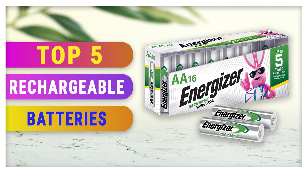 Best Rechargeable Batteries 2021