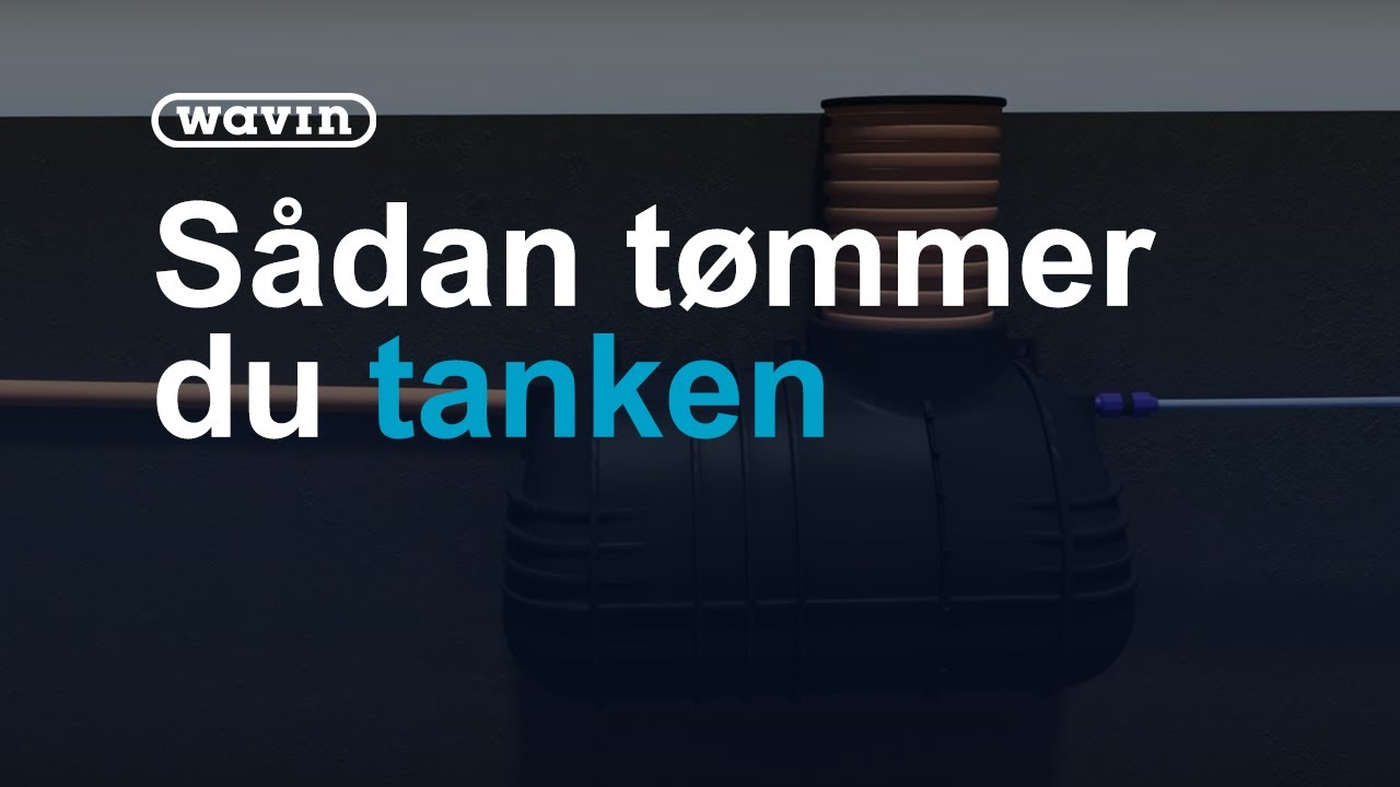 Trygnedsivningstank - Sådan renser og vedligeholder du tanken | Wavin