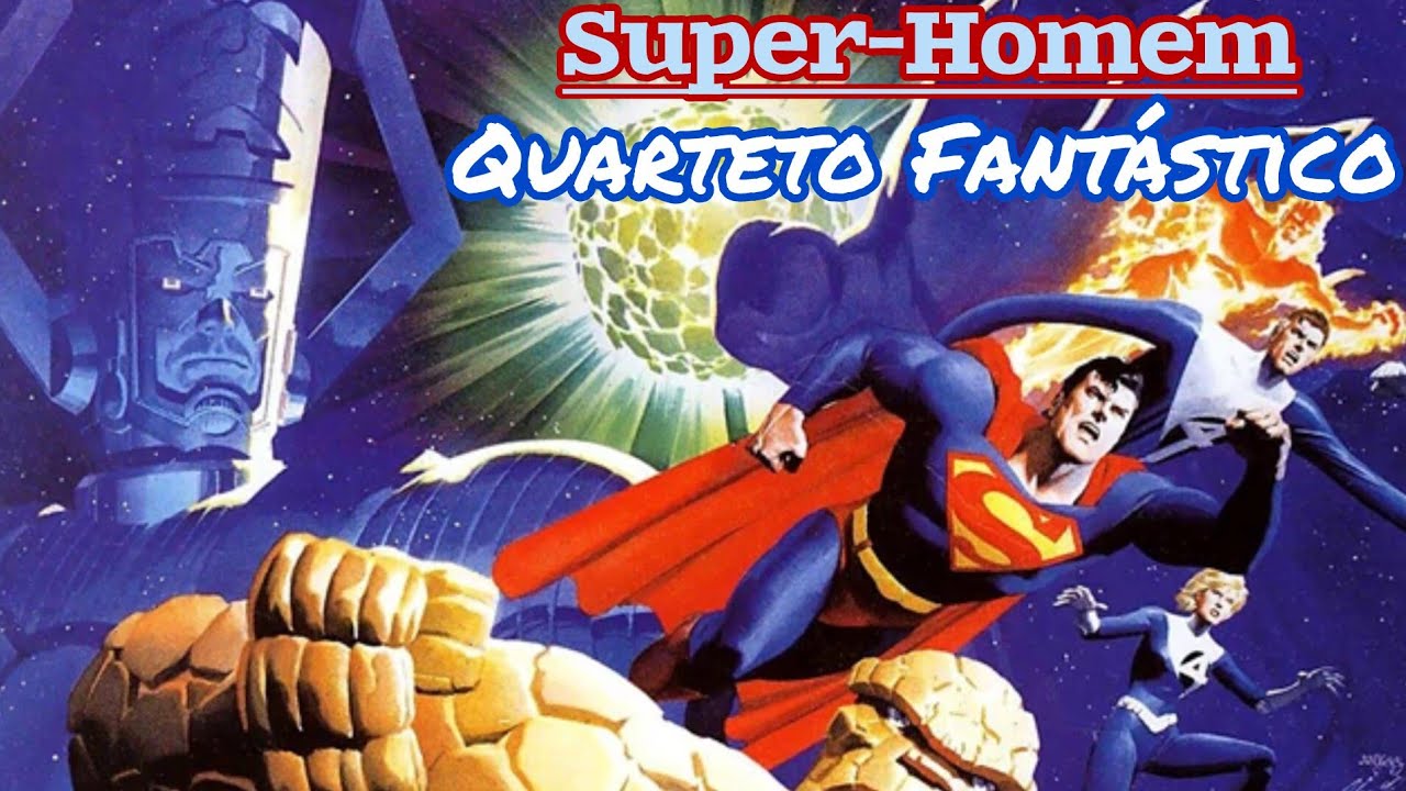 (Crossover) Super-Homem/Quarteto Fantástico 