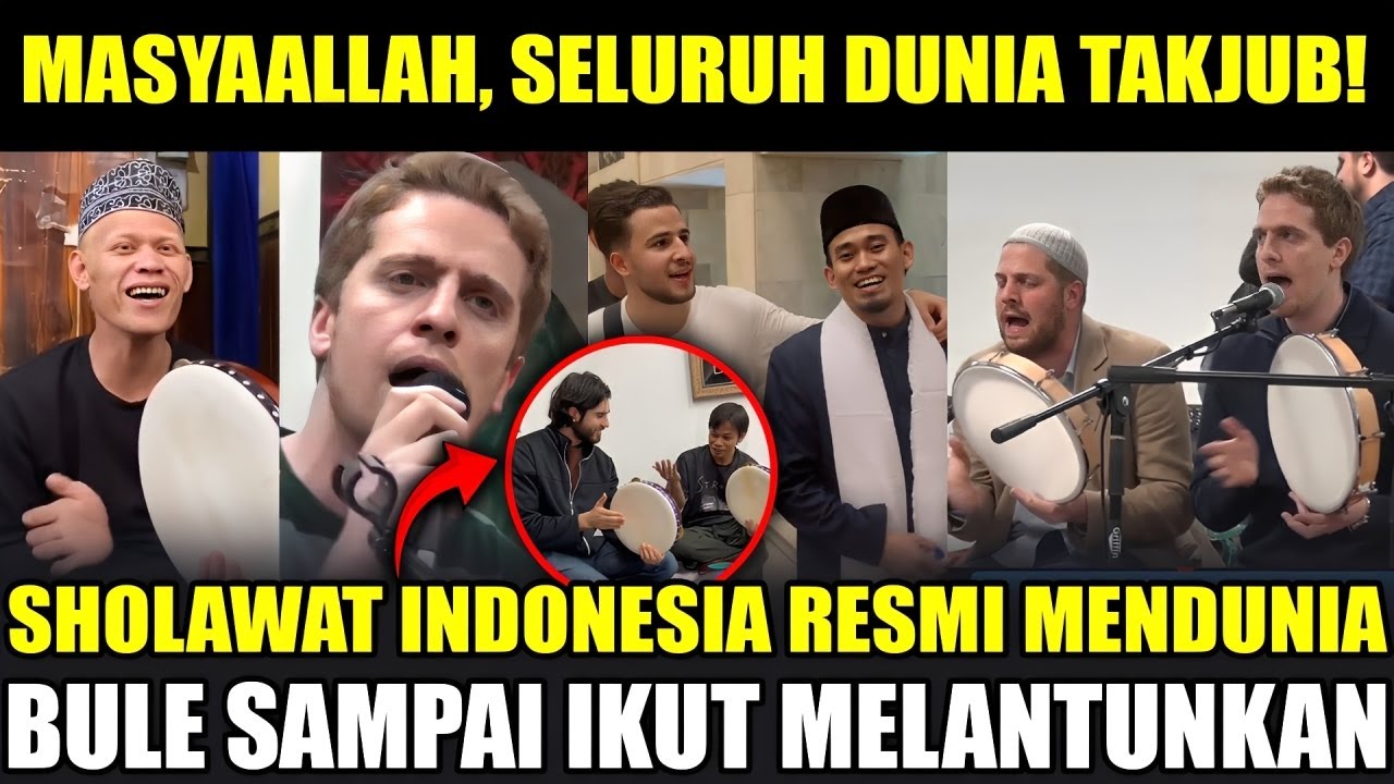VIRAL SATU DUNIA‼️SHOLAWAT INDONESIA BIKIN DUNIA TERPESONA, SAMPAI BIKIN BULE HAFAL DAN FASIH!