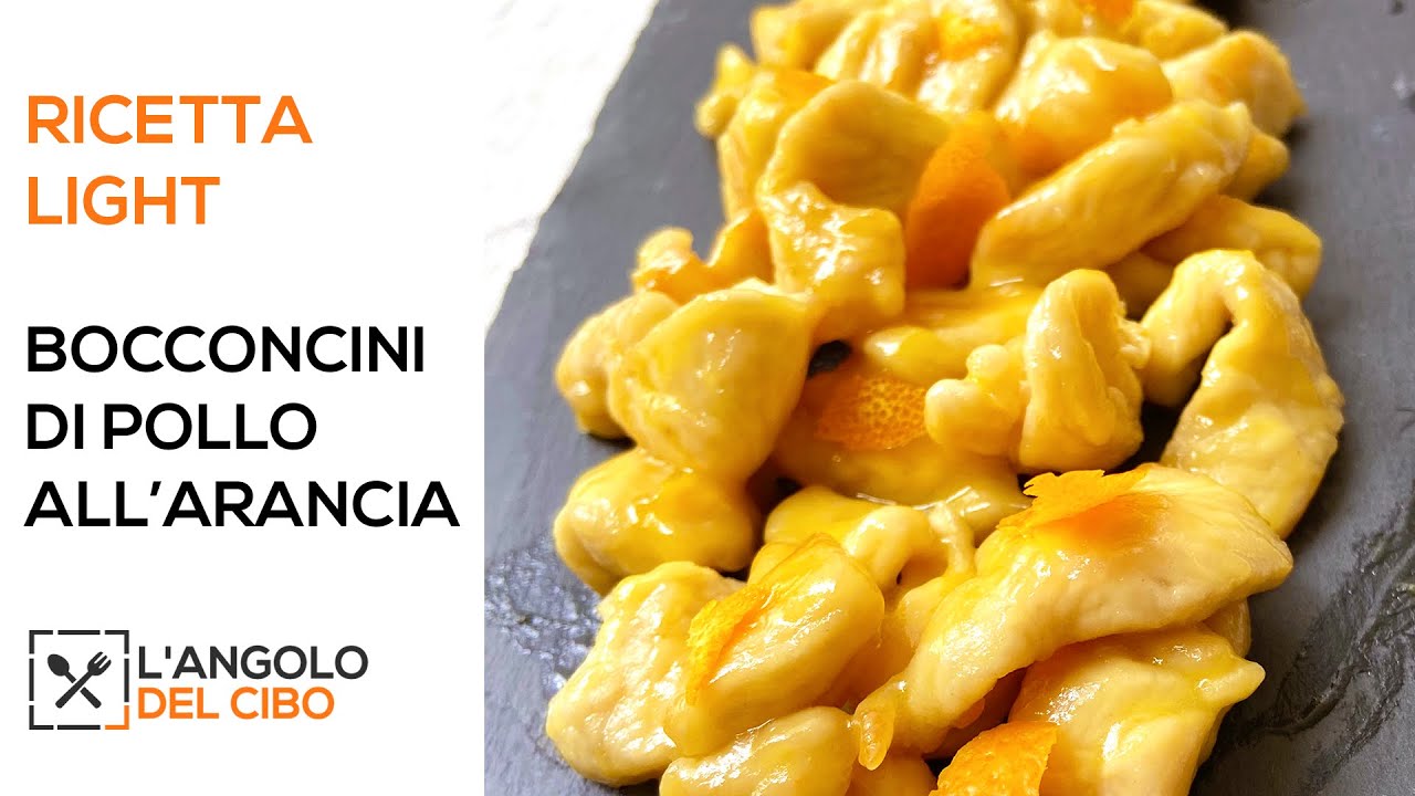 BOCCONCINI DI POLLO ALL'ARANCIA MORBIDISSIMI - Ricetta light - @angolodelcibo