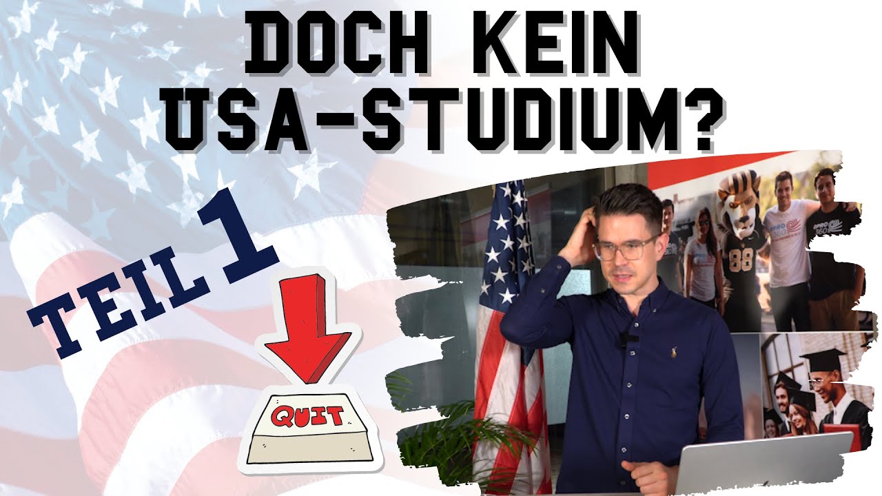 Auf dem Weg zum USA-Studium: Plötzliche Kehrtwende - Teil 1