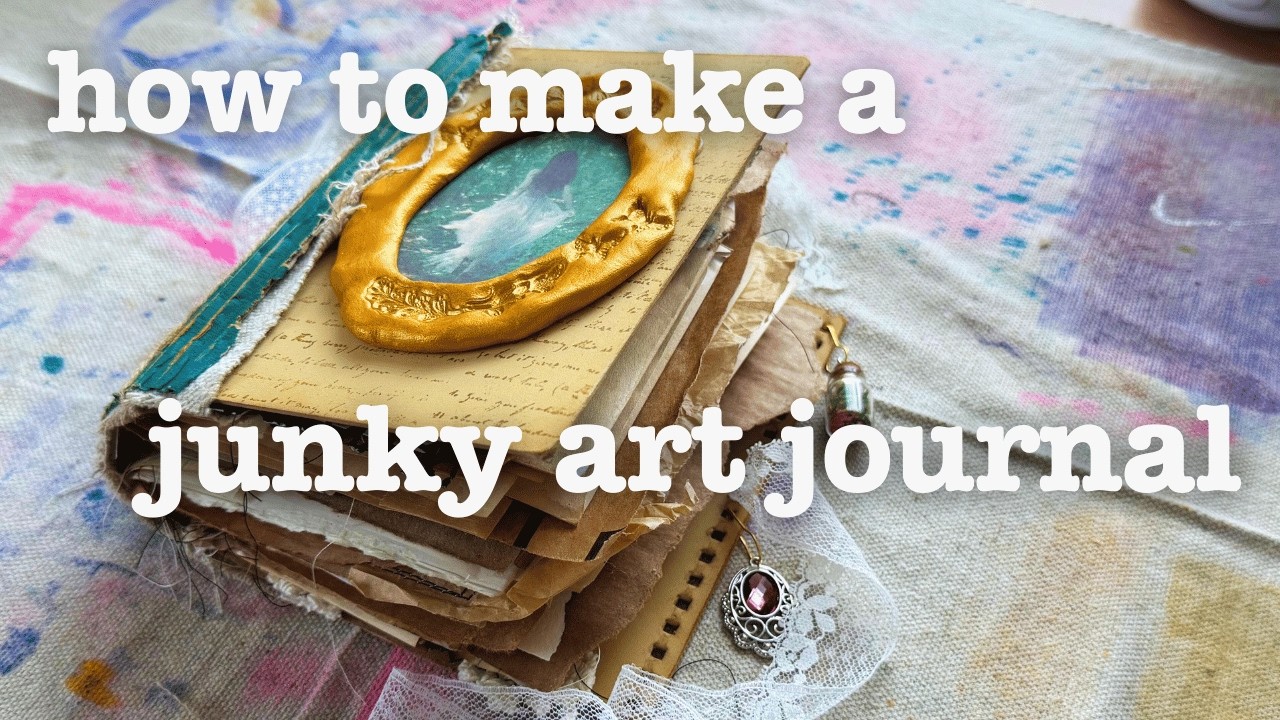 how to make a junky art journal (start to finish)✨