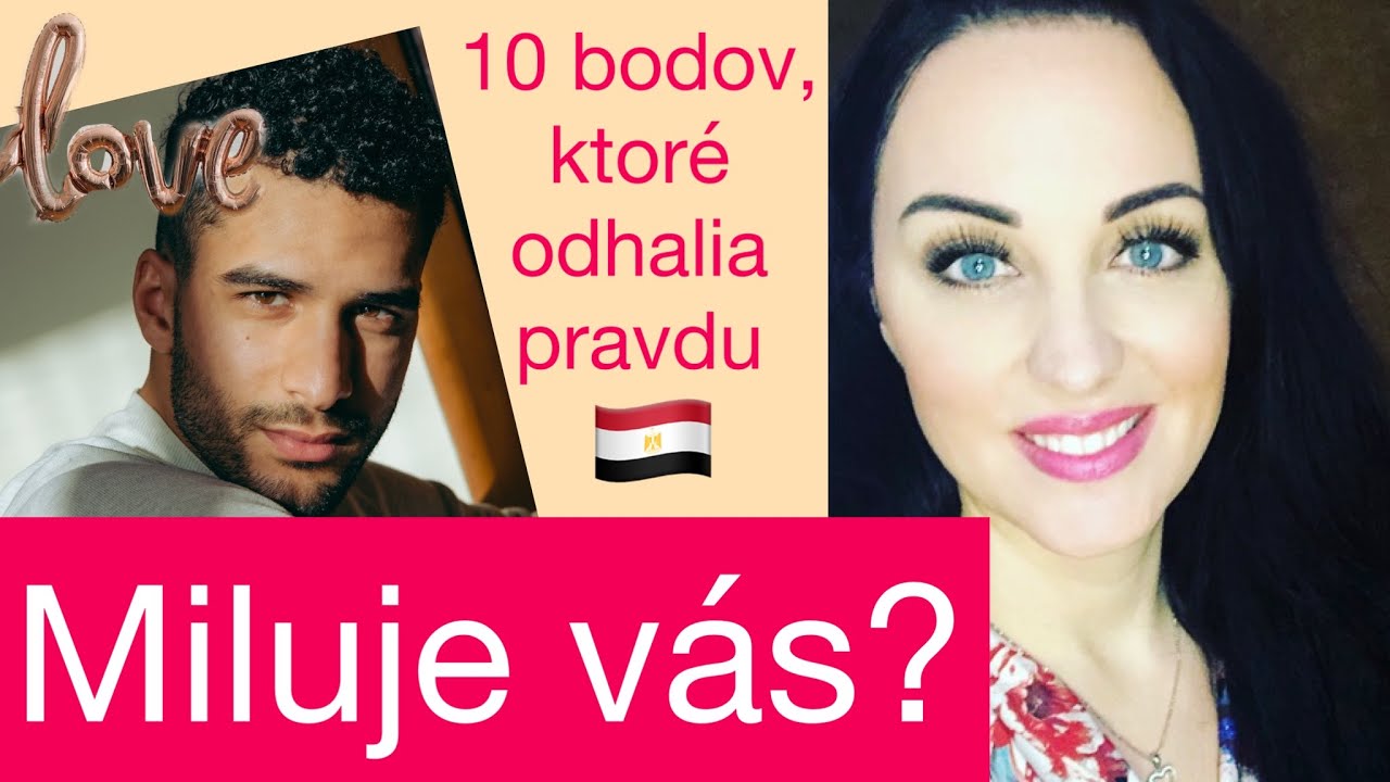 AKO ZISTÍTE, ŽE VÁS EGYPŤAN MILUJE?