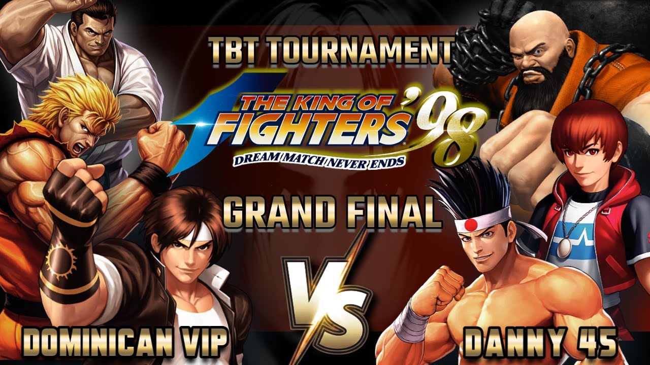 🏆GRAND FINAL The King of Fighters '98 TBT | Tournament | DOMINICAN VIP vs DANNY45