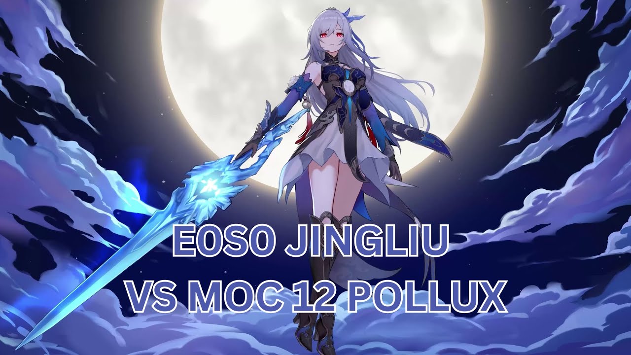 E0S0 Jingliu 4 Cycle Pollux - MoC 12 3.2 | Honkai Star Rail