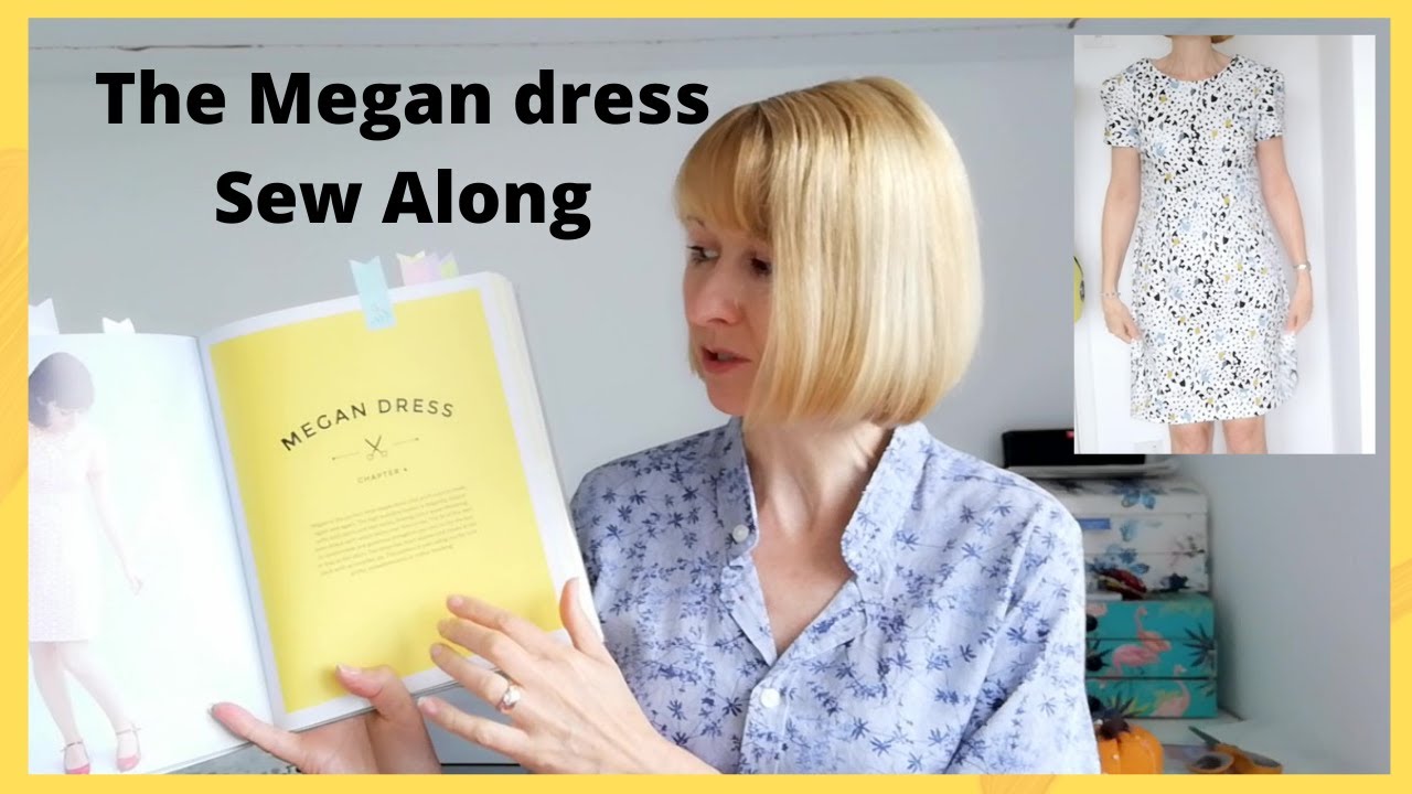 The Megan dress Sew Along, Sewing  Tutorial from the Tilly Walnes book Love at First Stitch