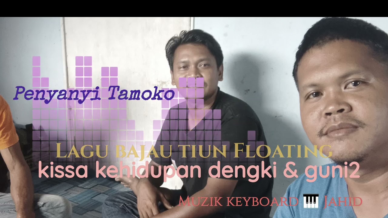 Lagu bajau Tamoko kissa Babuh Anisa @ bapa Mandesal