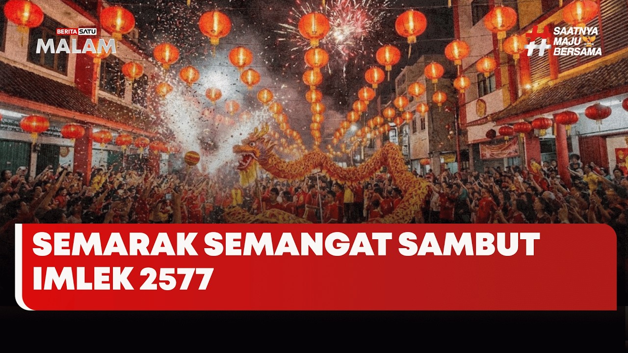 🔴 LIVE | Semarak Semangat Sambut Imlek 2577 - Beritasatu Malam