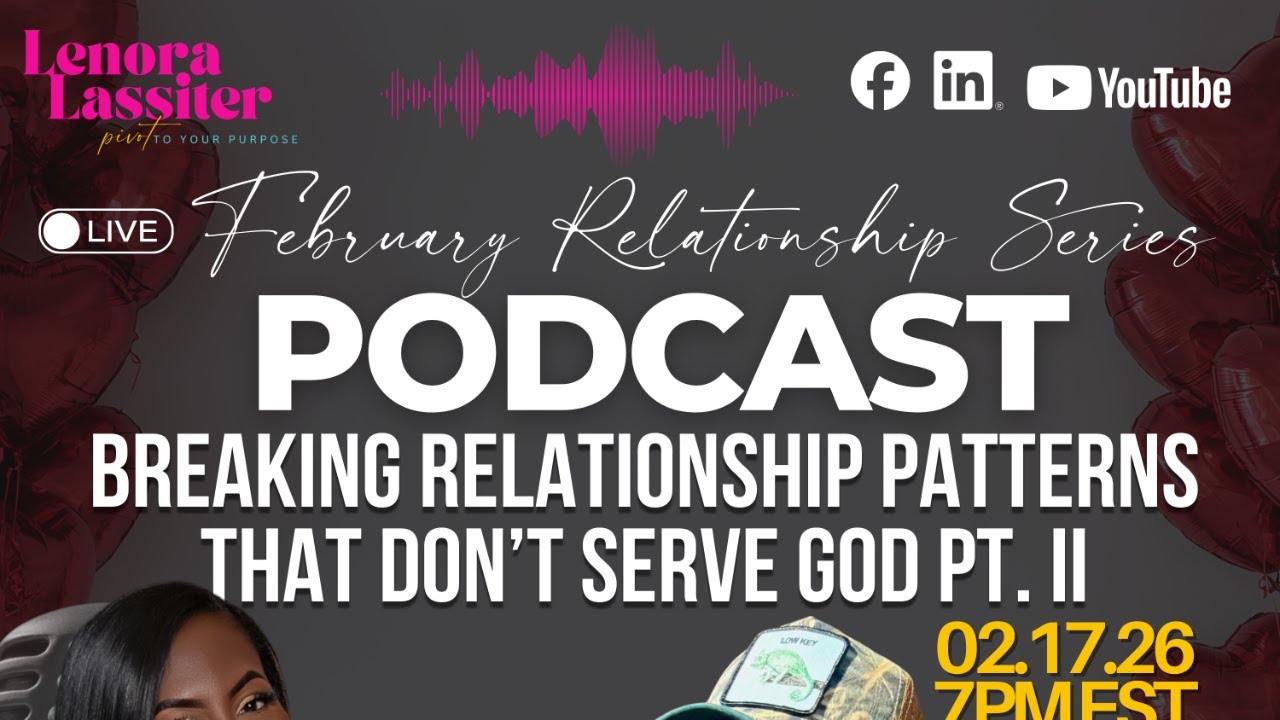Breaking Relationship Patterns That Don’t Serve God.