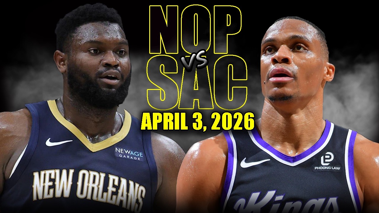 New Orleans Pelicans vs Sacramento Kings Full Game Highlights &ndash; April 3, 2026 | NBA Season