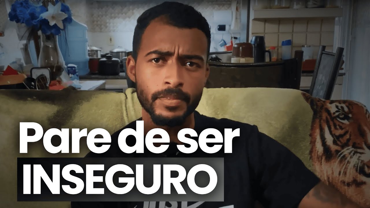 Como vencer a sua INSEGURANÇA