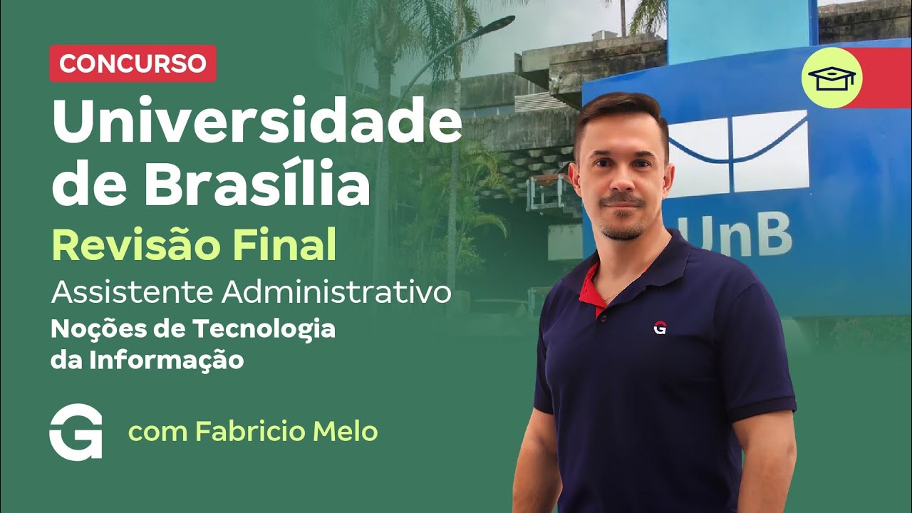 Concurso da UNB |  Revisão Final: Noções de Tecnologia da Informação
