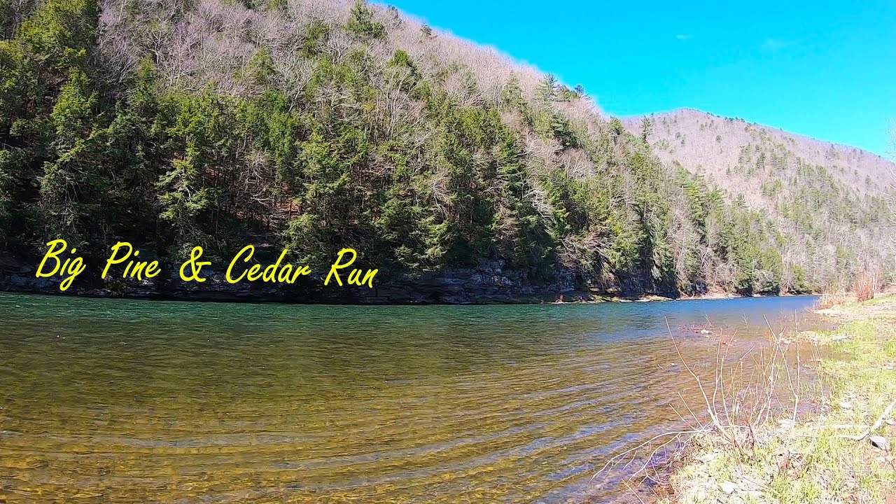 Big Pine & Cedar Run (Spring Camping and Leaky Waders)