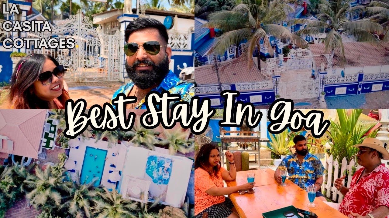 Best Stay in North Goa 🏡✨| La Casita | Review & Experience