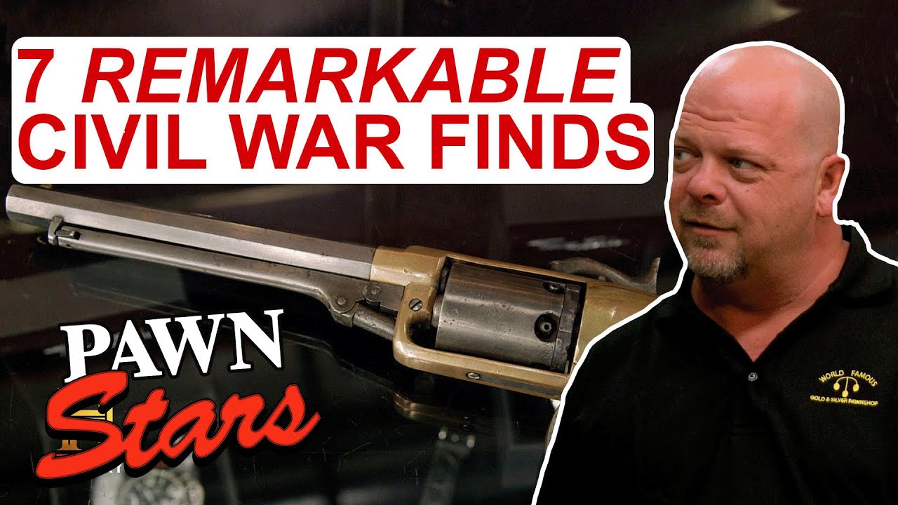 TOP 7 CIVIL WAR ITEMS *Priceless Swords, Cannons, & Coins!* | Pawn Stars