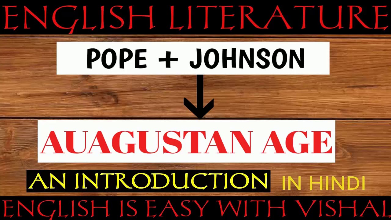 #133 The Augustan Age | The Age of Pope | The Age of Johnson | History of English Literature Hindi