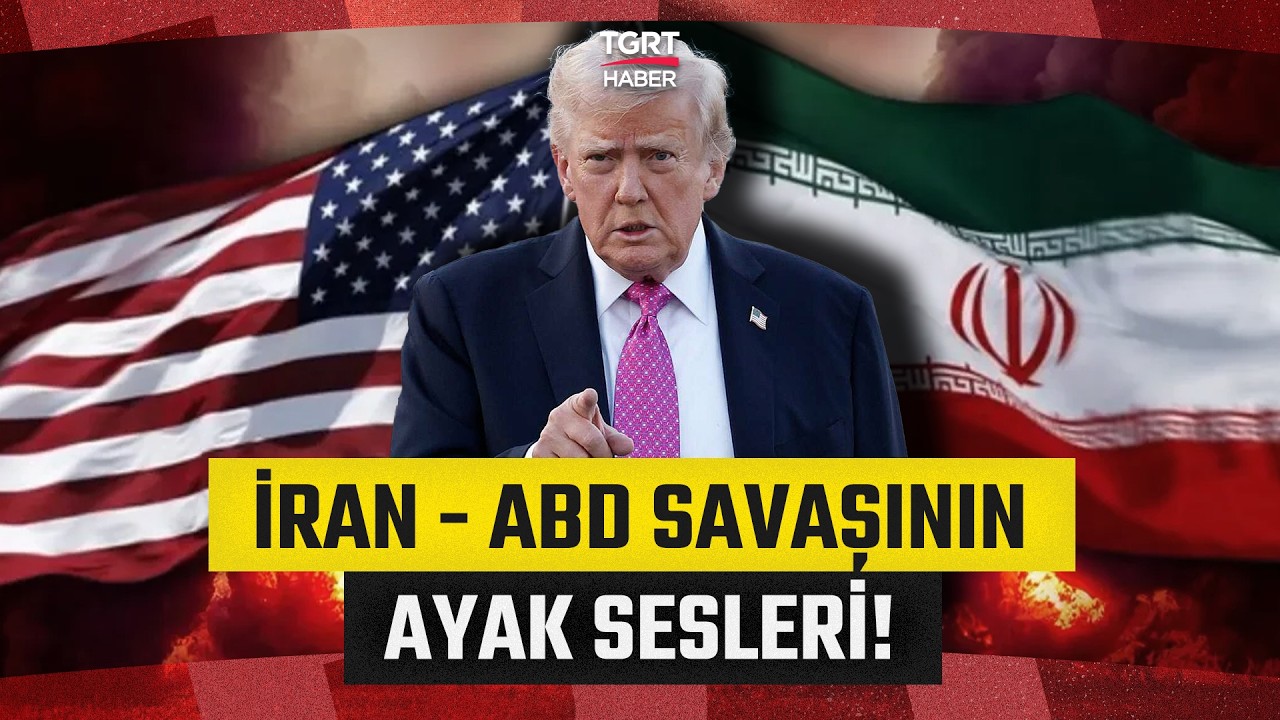 Trump'tan İran'a Savaş Sinyali: ABD'den Orta Doğu'ya Askeri Yığınak! - TGRT Haber