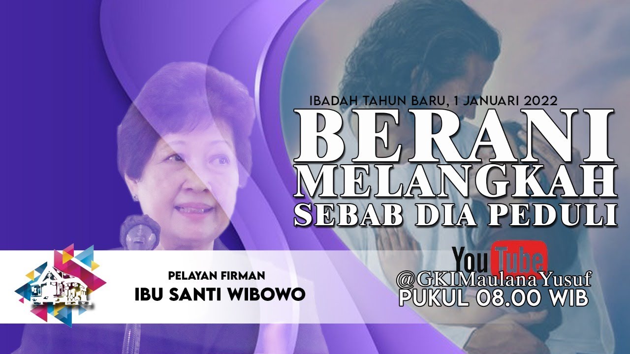 Ibadah Tahun Baru 1 Januari 2022 GKI Maulana Yusuf Bandung | dipimpin oleh Ibu Santi Wibowo