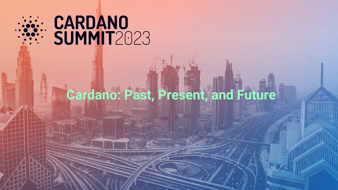Cardano: Past, Present, and future