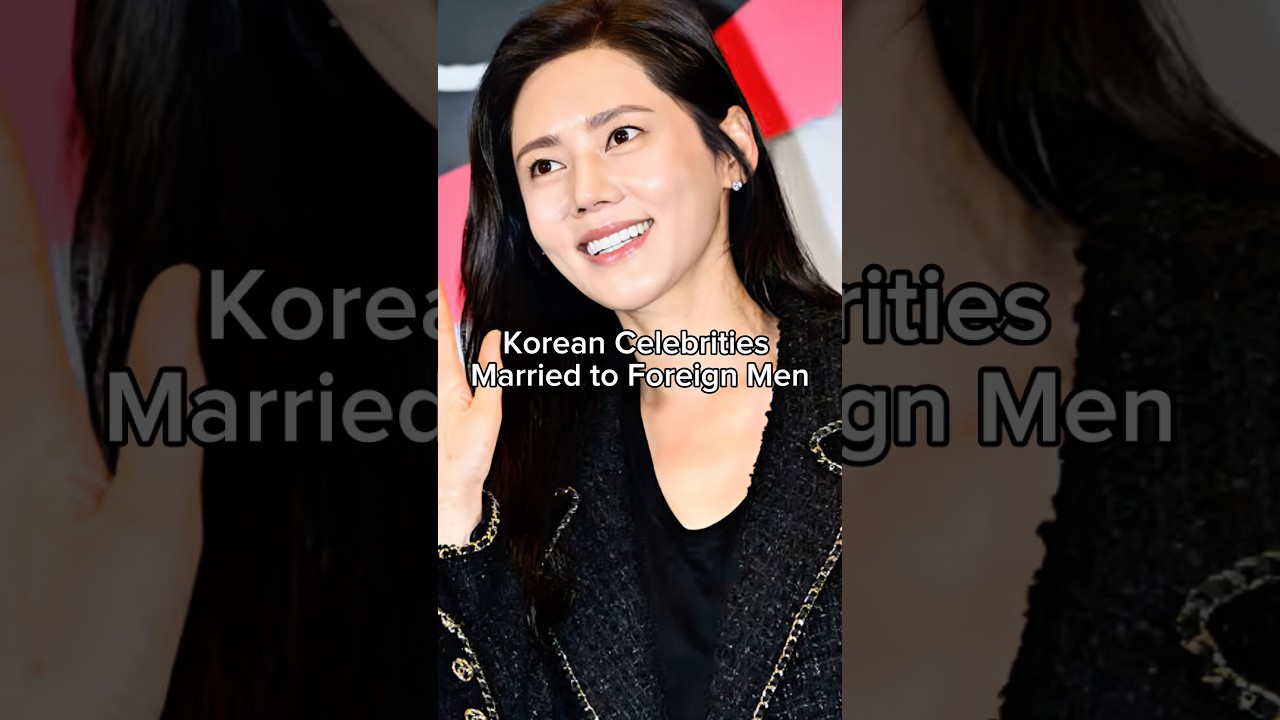 Korean Celebrities Married to Foreign Men