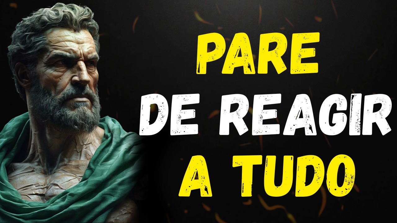 Domine suas EMOÇÕES e pare de reagir a TUDO | ESTOICISMO