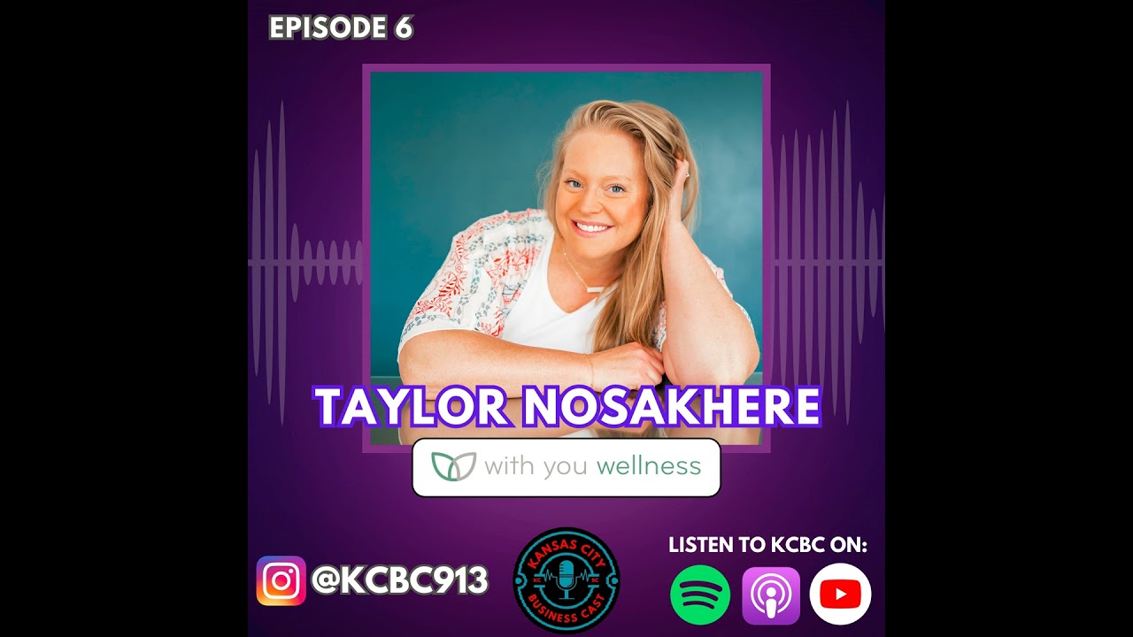#6 - The Real AF Mompreneur Coach - Taylor Nosakhere, With You Wellness
